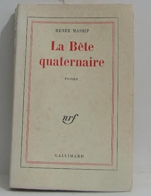 Seller image for La Bte quaternaire for sale by crealivres