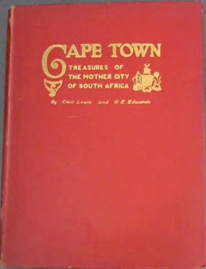Imagen del vendedor de Cape Town : Treasures of the Mother-City of South Africa a la venta por Chapter 1