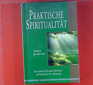 Seller image for Praktische Spiritualitt. Medizin fr die Seele. for sale by biblion2