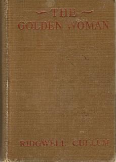 Bild des Verkufers fr The Golden Woman. A Story of the Montana Hills zum Verkauf von Reflection Publications