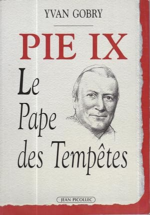 Pie IX: Le pape des tempetes (French Edition)