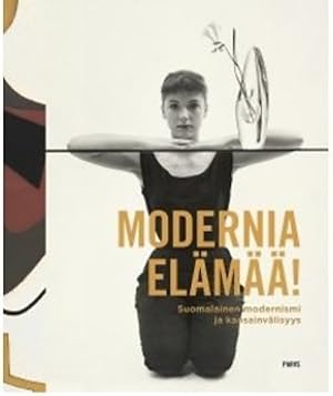 Bild des Verkufers fr Modern life! Finnish modernism zum Verkauf von Ruslania