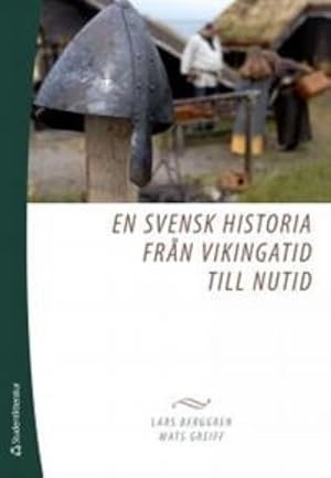 Bild des Verkufers fr En svensk historia frn vikingatid till nutid zum Verkauf von Ruslania