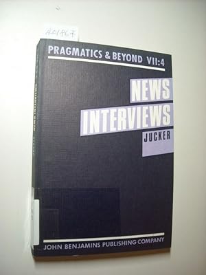 Bild des Verkufers fr News interviews : a pragmalinguistic analysis zum Verkauf von Gebrauchtbcherlogistik  H.J. Lauterbach