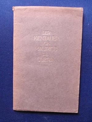 Bild des Verkufers fr Der Kentauer. bertragen durch Rainer Maria Rilke. zum Verkauf von Antiquariat Klabund Wien