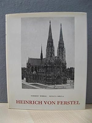 Heinrich von Ferstel. (= Die Wiener Ringstrasse; Bd. 8, Die Bauten und ihre Architekten; 3 ).