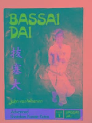 Seller image for Advanced Shotokan Karate Katas book 1: Bassai Dai: to storm a castle for sale by Cotswold Internet Books