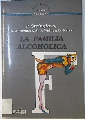 Seller image for La Familia alcohlica for sale by Almacen de los Libros Olvidados