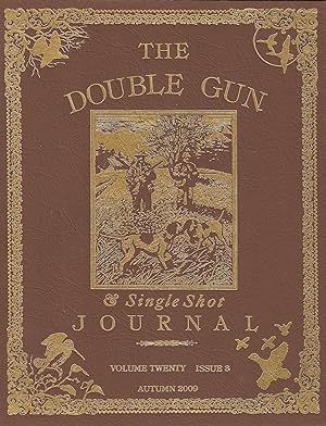 Seller image for THE DOUBLE GUN JOURNAL. VOLUME TWENTY ISSUE 3. AUTUMN 2009. for sale by Coch-y-Bonddu Books Ltd