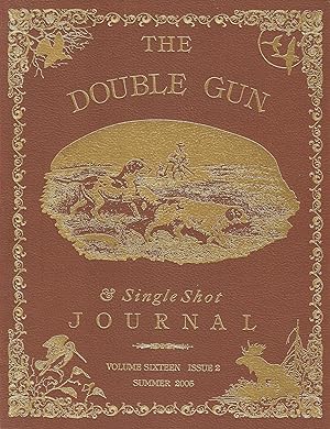 Seller image for THE DOUBLE GUN JOURNAL. VOLUME SIXTEEN ISSUE 2. SUMMER 2005. for sale by Coch-y-Bonddu Books Ltd