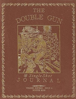 Seller image for THE DOUBLE GUN JOURNAL. VOLUME SIXTEEN ISSUE 4. WINTER 2005. for sale by Coch-y-Bonddu Books Ltd