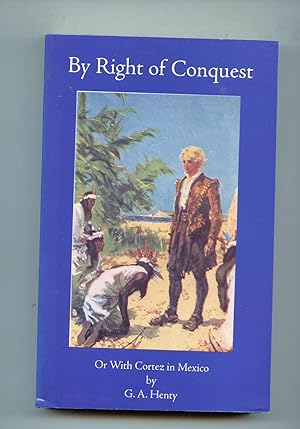 Imagen del vendedor de By Right of Conquest or with Cortez in Mexico (Study Guide) a la venta por Ian Thompson