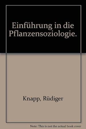 Einführung in die Pflanzensoziologie.