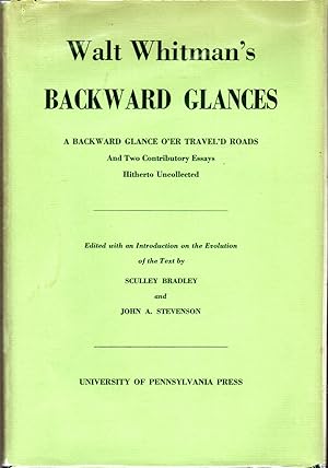 Imagen del vendedor de Walt Whitman's Backward Glances: A Backward Glance O'er Travel'd Roads and Two Contributory Essays Hitherto Uncollected a la venta por Dorley House Books, Inc.