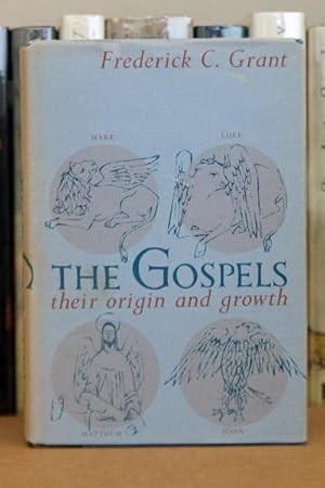 The Gospels: Their Origins and Their Growth