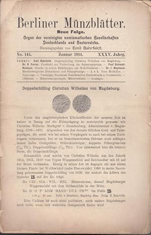 Imagen del vendedor de Berliner Mnzbltter. XXXV. Jahrg. - No. 145 - Januar 1914. Neue Folge. Organ der vereinigten numismatischen Gesellschaften Deutschlands und Oesterreichs. Aus dem Inhalt: Emil Bahrfeldt - Doppelschilling Christian von Magdeburg (mit 2 Abbildungen.) / R. Forrer - Fundkarte zur Verbreitung der Salassergeprge (mit 1 Karte und 4 Abbildungen.) / Paul Schmidt-Neuhaus - Goethe in seinen Beziehungen zur Medaillenkunst / J. Maybaum - Mecklenburgische Dickmnzen und Schaupfennige ( mit 14 Abbildungen.) / Nekrologe / Neue Medaillen (mit 2 Abbildungen.) / Sitzungsberichte / Literatur / Mnzversteigerungen-Mnzverkufe. a la venta por Antiquariat Carl Wegner