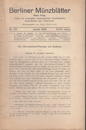 Seller image for Berliner Mnzbltter. XLVIII. (48.) Jahrg. - No. 301 - Januar 1928. Neue Folge. Organ der vereinigten numismatischen Gesellschaften Deutschlands und Oesterreichs. Aus dem Inhalt: Dr. Engelke - Die Otto-Adelheid-Pfennige und Anderes / G. Probst - Der Mnzenfund von Zorge / Emil Bahrfeldt - Der Denarfund von Quilitz / Eine seltene Numismatiker-Medaille (mit 2 Abbildungen.) / Neue Medaillen / Literatur / Mnzenversteigerungen und Mnzverkufe. for sale by Antiquariat Carl Wegner