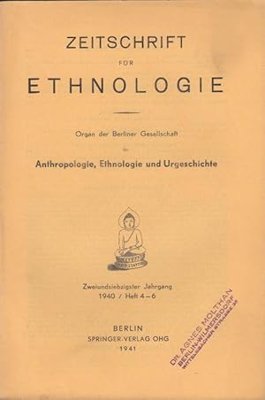 Immagine del venditore per Zeitschrift fr Ethnologie. Organ der Berliner Gesellschaft fr Anthropologie, Ethnologie und Urgeschichte. Jahrgang 72, 1940, Heft 4/6. Im Inhalt: Abhandlungen und Vortrge u.a. von H. Nevermann 'Die Sohur' / E. von Sydow 'Studien zur Form und Formgeschichte der mexikanischen Bilderschriften' / W. Frhlich 'Das afrikanische Marktwesen' / M. Frank 'Botenstbe in Australien' / /Th. Krner 'Ahnenfigur und Seelenhuschen in Ost-Indonesien' / R. Hennig 'ber die voraussichtlich vlkerkundlichen Grundlagen der Amazonen-Sagen und deren Verbreitung' / F. M. Schnitger 'Der Palolithische Mensch von Sumatra' / Verhandlungen (Sitzungsberichte) / Kleine Mitteilungen / Literarische Besprechungen / Bibliothekseingnge. venduto da Antiquariat Carl Wegner