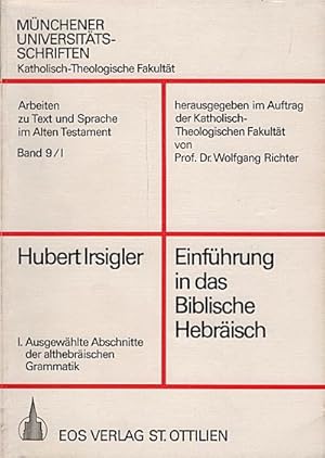 Seller image for Einfhrung in das biblische Hebrisch, Teil: 1., Ausgewhlte Abschnitte der althebrischen Grammatik for sale by Schrmann und Kiewning GbR