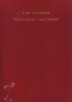 Ideologie und Utopie / Karl Mannheim. Übertr.: Heinz Maus