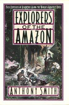 Immagine del venditore per Explorers of the Amazon venduto da zenosbooks
