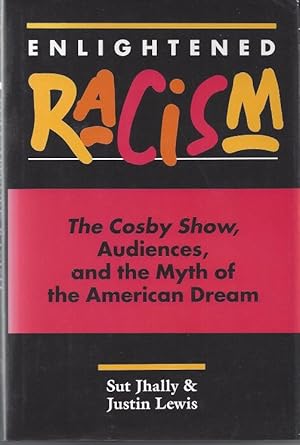 Bild des Verkufers fr Enlightened Racism: The Cosby Show, Audiences, and the Myth of the American Dream Cultural Studies zum Verkauf von zenosbooks