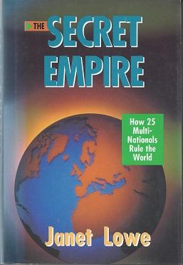Seller image for The Secret Empire: How 25 Multi-Nationals Rule the World for sale by zenosbooks