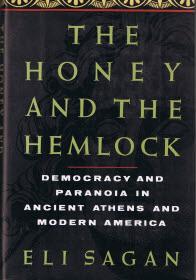 Seller image for The Honey and the Hemlock: Democracy and Paranoia in Ancient Athens and Modern America for sale by zenosbooks