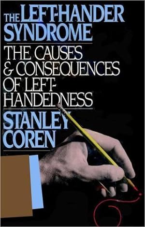 Seller image for The Left-Hander Syndrome: The Causes & Consequences of Left-Handedness for sale by zenosbooks