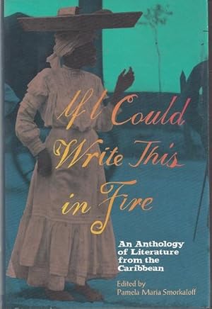 Seller image for If I Could Write This Fire: An Anthology of Literature From the Caribbean for sale by zenosbooks