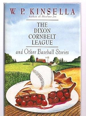 Seller image for The Dixon Cornbelt League & Other Baseball Stories for sale by zenosbooks