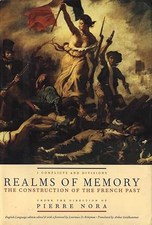 Imagen del vendedor de Realms of Memory: The Construction of the French Past-Volume 1.Conflicts & a la venta por zenosbooks