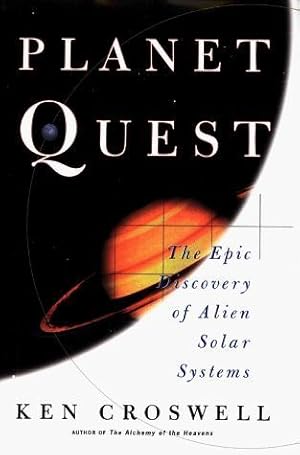 Imagen del vendedor de Planet Quest: The Epic Discovery of Alien Solar Systems a la venta por zenosbooks
