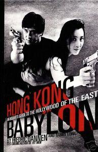 Bild des Verkufers fr Hong Kong Babylon: An Insider's Guide To the Hollywood of the East zum Verkauf von zenosbooks