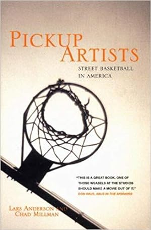Imagen del vendedor de Pickup Artists: Street Basketball in America a la venta por zenosbooks