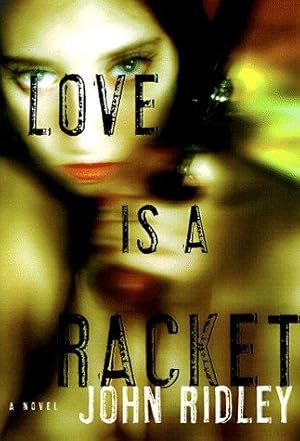 Imagen del vendedor de Love Is a Racket a la venta por zenosbooks