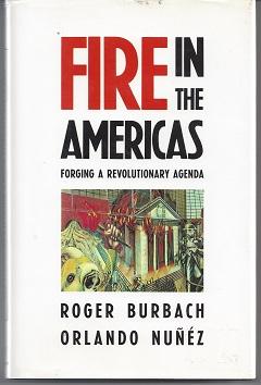 Imagen del vendedor de Fire in the Americas: Forging a Revolutionary Agenda a la venta por zenosbooks