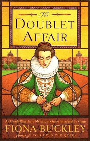 Seller image for The Doublet Affair: An Ursula Blanchard Mystery at Queen Elizabeth I's Court for sale by zenosbooks