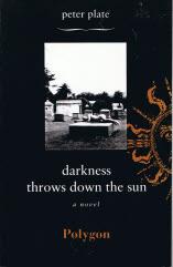 Seller image for Darkness Throws Down the Sun for sale by zenosbooks