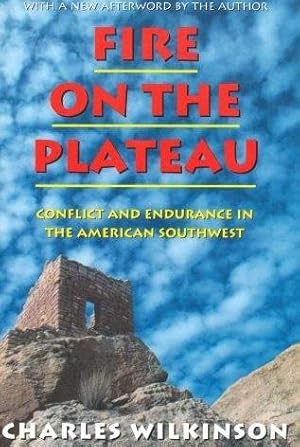 Image du vendeur pour Fire On the Plateau: Conflict and Endurance in the American Southwest mis en vente par zenosbooks