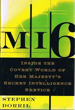 Seller image for MI6: Inside the Covert World of Her Majesty's Secret Intelligence Services for sale by zenosbooks