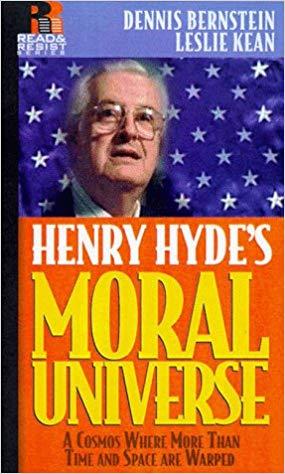 Seller image for Henry Hyde's Moral Universe: Where More Than Time & Space Are Warped for sale by zenosbooks