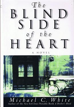 Seller image for The Blind Side of the Heart for sale by zenosbooks