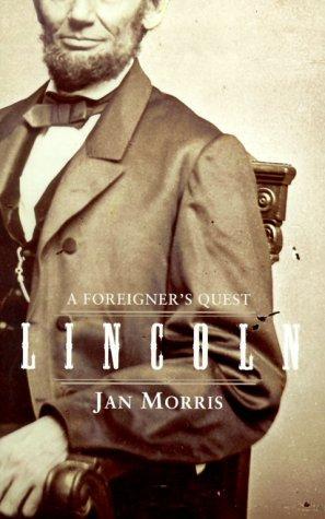 Image du vendeur pour Lincoln: A Foreigner's Quest mis en vente par zenosbooks