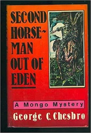 Bild des Verkufers fr Second Horseman Out of Eden: A Mongo Mystery zum Verkauf von zenosbooks