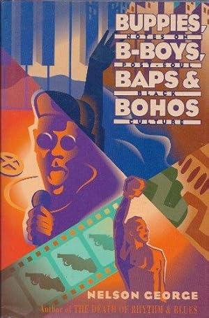 Bild des Verkufers fr Buppies, B-Boys, Baps & Bohos: Notes On Post-Soul Black Culture zum Verkauf von zenosbooks