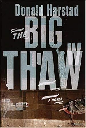 Image du vendeur pour The Big Thaw mis en vente par zenosbooks
