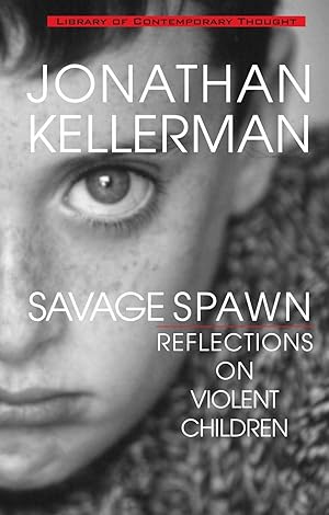 Seller image for Savage Spawn: Reflections On Violent Children for sale by zenosbooks