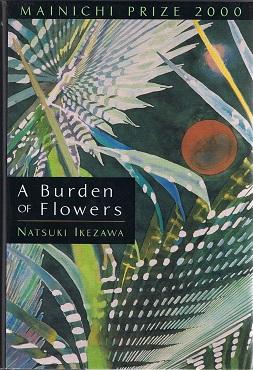 Seller image for A Burden of Flowers for sale by zenosbooks