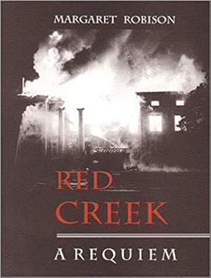 Bild des Verkufers fr Red Creek: A Requiem zum Verkauf von zenosbooks